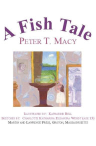 Title: A Fish Tale, Author: Peter Macy