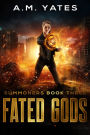 Fated Gods (Summoners Book Three)