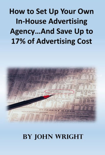 how-to-set-up-your-own-in-house-advertising-agency-and-save-up-to-17