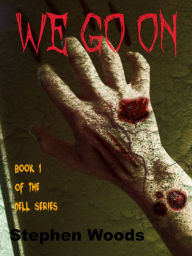 Title: We Go On, Author: Stephen Woods