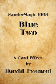Title: SandorMagic E108: Blue Two, Author: David Evancol