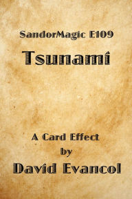 Title: SandorMagic E109: Tsunami, Author: David Evancol