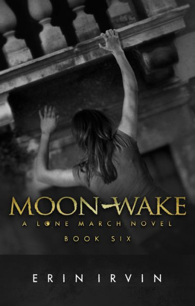 Moon-Wake (Lone March #6)