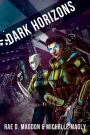 Dark Horizons (Revised Edition)