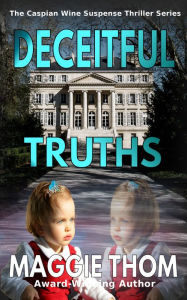 Title: Deceitful Truths, Author: Maggie Thom