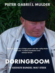 Title: Doringboom: 'n Gedigtebundel wat steek!, Author: Pieter Gabriel Mulder