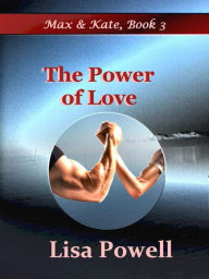 Title: The Power of Love, Author: Lisa Powell