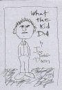 What the Kid Did