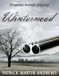 Title: Winterwood, Author: Patrick Martin Andrews