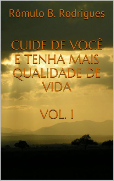 Cuide de você e tenha mais qualidade de vida Vol.I