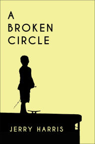 Title: A Broken Circle, Author: Jerry Harris