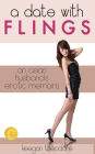 A Date With Flings: An Asian Husband's Erotic Memoirs