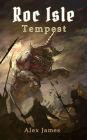 Roc Isle: Tempest