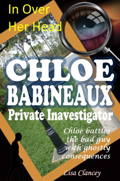 In Over Her Head Chloe Babineaux Private Investigator