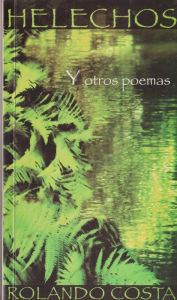 Title: Helechos, Author: Rolando Costa