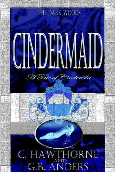 Cindermaid: A Tale of Cinderella