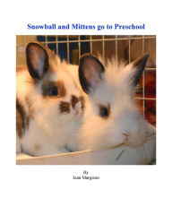 Title: Snowball and Mittens go to Preschool, Author: Jean Margison
