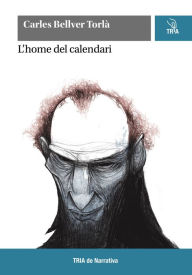 Title: L'home del calendari, Author: Carles Bellver Torlà