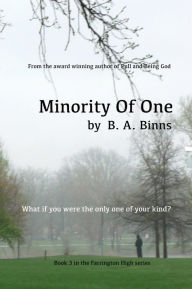 Title: Minority Of One, Author: B. A. Binns