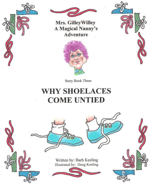 Why Shoelaces Come Untied by Barb Keeling eBook Barnes & Noble®