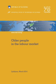 Title: Older People in the Labour Market, Author: Statistical Office of the Republic of Slovenia