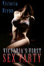 Victoria's First Sex Party