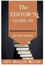The Editor's Guide 101: For Indie Authors