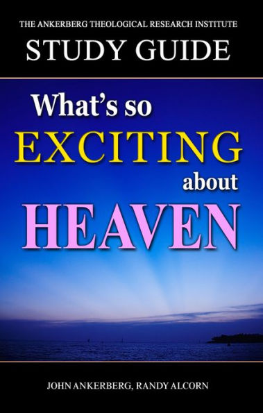 What's So Exciting About Heaven?