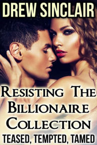 Title: Resisting the Billionaire Collection, Author: Drew Sinclair