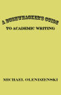 A Bushwhacker's Guide to Academic Writing