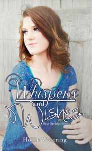 Whispers and Wishes (Sage Springs Series, Book 1)
