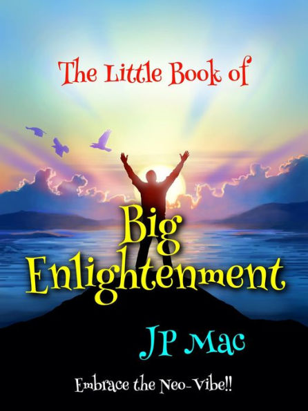 The Little Book of Big Enlightenment