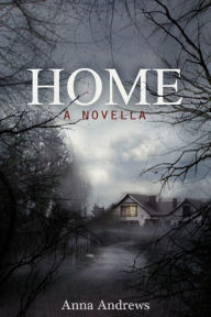 Title: Home, Author: Anna Andrews
