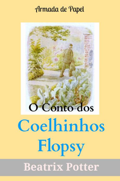 O Conto dos Coelhinhos Flopsy (Traduzido)