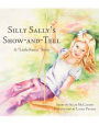 Silly Sally's Show-and Tell: A 