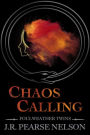 Chaos Calling (Foulweather Twins, #2)