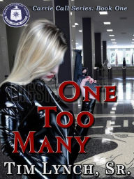Title: One Too Many, Book One, Author: Tim Lynch