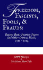 Freedom, Fascists, Fools, & Frauds: Bapton Books Position Papers and Other Critical Pieces, 2011 - 2014