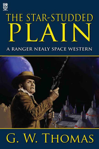 The Star-Studded Plain (Ranger Neely, #1)