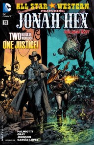 Title: All Star Western (2011- ) #31, Author: Jimmy Palmiotti