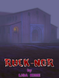 Title: Ruck Nor, Author: Lisa Kime