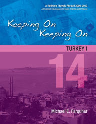 Title: Keeping On Keeping On: 14---Turkey I, Author: Michael Farquhar