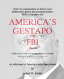 America's Gestapo, the FBI Part I