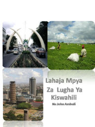 Title: Lahaja Mpya Za Lugha Ya Kiswahili, Author: John Ambuli