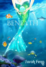 Beneath