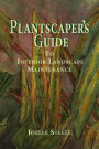 Plantscaper's Guide to Interior Landscape Maintenance
