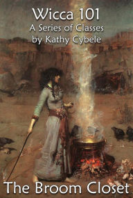 The Broom Closet (Wicca 101 - Lecture Notes)