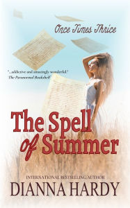 Title: The Spell of Summer (Once Times Thrice), Author: Dianna Hardy