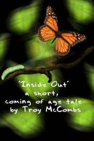Title: Inside Out, Author: Troy McCombs