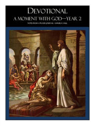 Title: A Moment With God: Year 2, Author: Samuel Hall